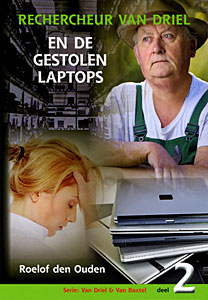 Rechercheur van Driel en de gestolen laptops - deel 2