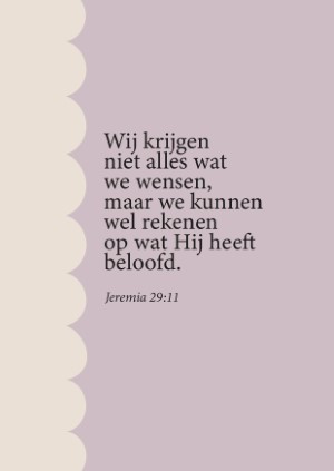 Wij krijgen niet alles wat we wensen