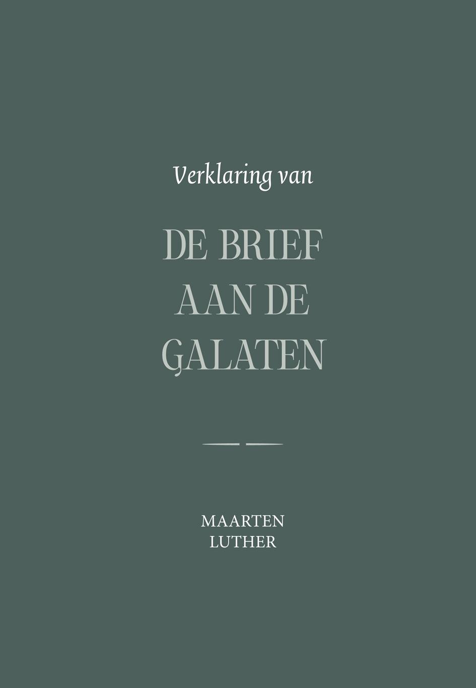 Verklaring van de Brief aan de Galaten